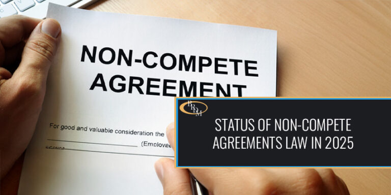 What is the Status of Non-Compete Agreements Law in 2025
